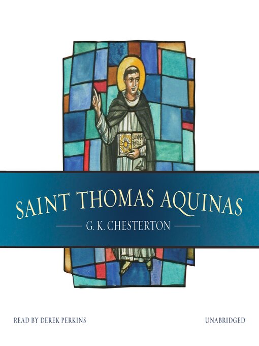 Title details for Saint Thomas Aquinas by G. K. Chesterton - Wait list